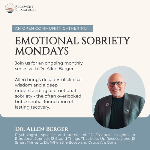 Emotional Sobriety Mondays with Dr. Allen Berger