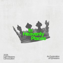Light Bearers Convocation 2026