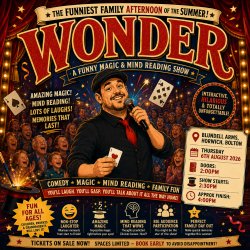 WONDER — Family Magic & Mind Reading Show at the Blundell Arms, Horwich, Bolton