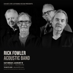 Black and white promotional photo of the four members of the Rick Fowler Acoustic Band standing together, with event details for their show at David's 105 Listening Room in Monroe, GA on 8/8 at 8 PM