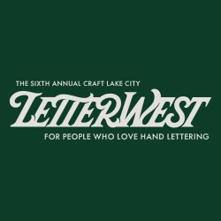 The Sixth Annual Craft Lake City LetterWest