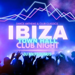 Ibiza - Town Hall Club Night