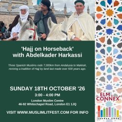'Hajj on Horseback: Stories from the Forgotten European Trail to Makkah' with Abdelkader Harkassi