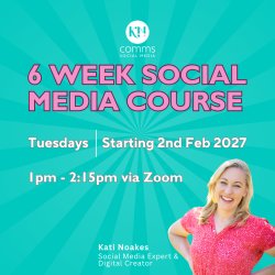 KN Comms 6 Week Social Media Course - Feb - March 2027