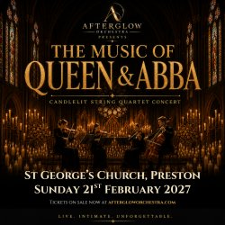 Afterglow Orchestra presents The Music of Queen & ABBA - St George's Church, Preston