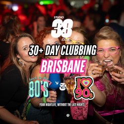 Brisbane: Over 30s Daytime Clubbing: 80s & 90s Classics