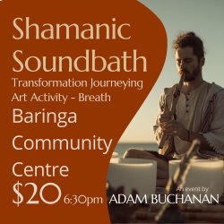 Meditation-Baringa- Shamanic soundscape: Art activity, & Breath