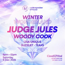 Winter Wonderland with Judge Jules, Woody Cook & guests