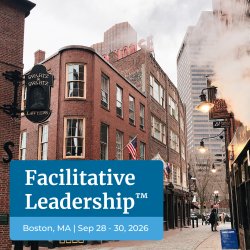 Facilitative Leadership™ Public Workshop Boston, MA: September 28-30