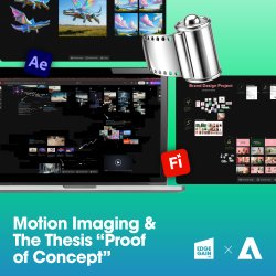 Day 1 - Session 3: Motion Imaging & The Thesis “Proof of Concept”
