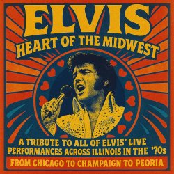 ELVIS Heart Of The Midwest - At The Illinois Elvis Fest