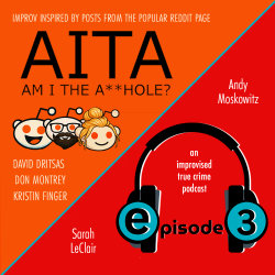Am I The A$$hole / Episode 3