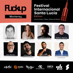 Festival Internacional  Santa Lucia - Fuckup Nights MTY –