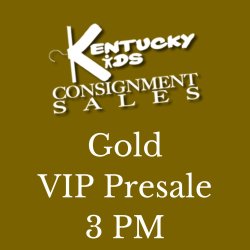 Kentucky Kids Consignment Paducah Gold VIP Presale 08/26/2026 - 3 PM