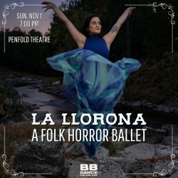 La Llorona, a Folk Horror Ballet