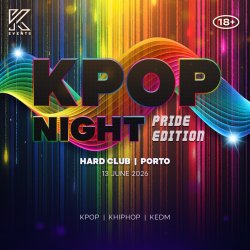 OfficialKEvents | PORTO: KPOP & KHIPHOP Night in June 🌈 PRIDE EDITION 🌈