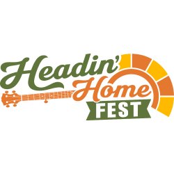 Headin’ Home Fest 2025