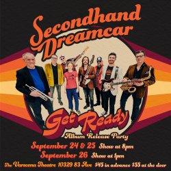 Secondhand Dreamcar "Get Ready" Album Release Concerts