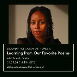 Brooklyn Poets Craft Lab: Learning from Our Favorite Poems with Nicole Sealey