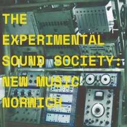 The Experimental Sound Society New Music Norwich