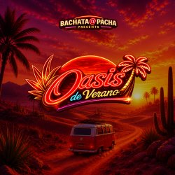 Oasis de Verano: Bachata@Pacha Presents