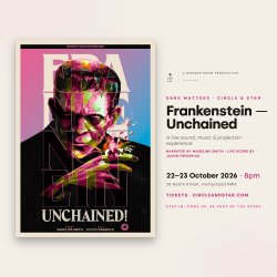 DARK MATTERS · Frankenstein — Unchained