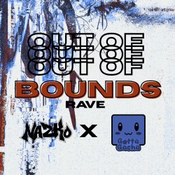 OUT OF BOUNDS Arcade Rave // Gotta Gacha x NAZKO (18+)