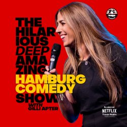 The Hilarious Deep Amazing Hamburg Comedy Show with Gilli Apter