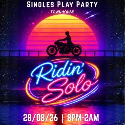 Ridin Solo - Singles Party Night!