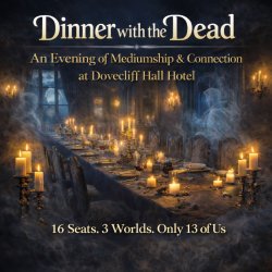 Dinner with the Dead: An Evening of Mediumship & Connection at Dovecliff Hall Hotel
