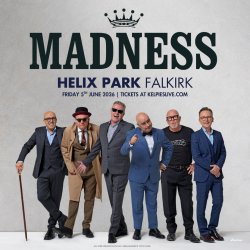 MADNESS - Falkirk