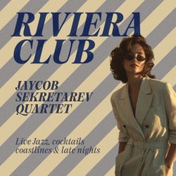 Riviera Club – Jaycob Sekretarev 4tet