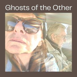 Ghosts of the Other