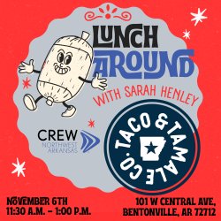 Lunch Around with CREW Northwest Arkansas | Tacos & Tamales Bentonville with Sarah Henley