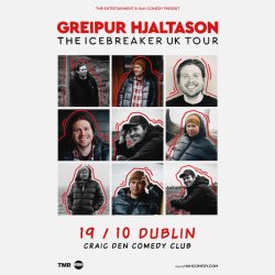 GREIPUR HJALTASON - THE ICEBREAKER TOUR - DUBLIN