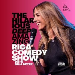 The Hilarious Deep Amazing Riga Comedy Show with Gilli Apter