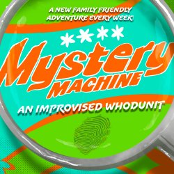 Mystery Machine: A Family-friendly Improvised Whodunit