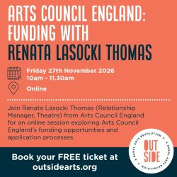 Arts Council England: Funding with Renata Lasocki Thomas