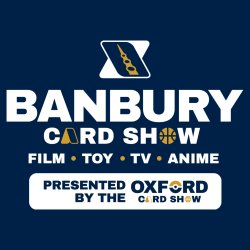 Banbury Card Show - A New Saga! (Presented by The Oxford Card Show) VENDOR TABLES