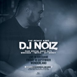 DJ NOIZ live in Brisbane, QLD