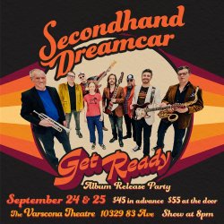 Secondhand Dreamcar "Get Ready" Album Release Concerts