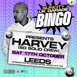 HARVEY SO SOLID CREW | UK GARAGE BINGO  TOUR | LEEDS