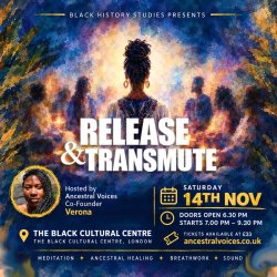 Release & Transmute @ The Black Cultural Centre
