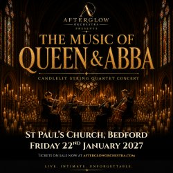 Afterglow Orchestra presents The Music of Queen & ABBA - St Paul's Church, Bedford