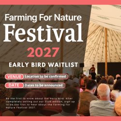 Farming For Nature Festival 2027