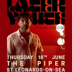 Later Youth + support from Sam Senior