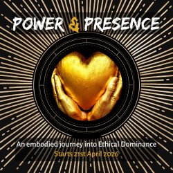 POWER & PRESENCE course
