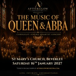 Afterglow Orchestra presents The Music of Queen & ABBA - St Mary's Church, Beverley