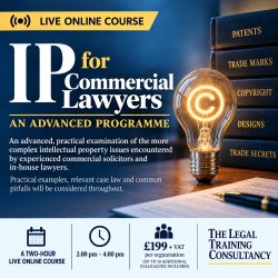 Intellectual Property for Commercial Lawyers – An Advanced Live Online Course