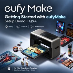 EufyMake Demo and  Q&A